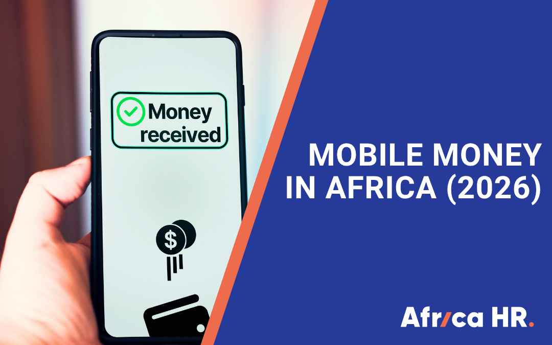 Mobile Money in Africa 2026 and Payroll: What You Should Know